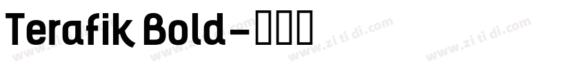 Terafik Bold字体转换